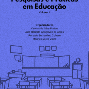 Pesquisas e Práticas em Educação II